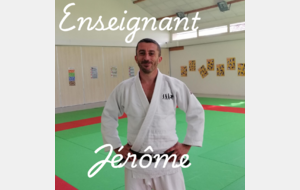 Activités Jérôme - Diplômé DEJEPS Judo Jujitsu - Ceinture noire 4ème dan (Voir diaporama joint)