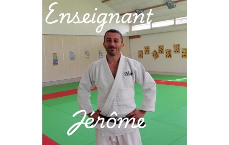 Judo, Jujitsu, self défense, éveil judo avec Jérôme - Diplômé DEJEPS Judo Jujitsu - Ceinture noire 5ème dan